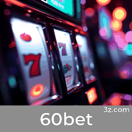 60bet: O Melhor em Pagamentos Rápidos e Cassino Premiado